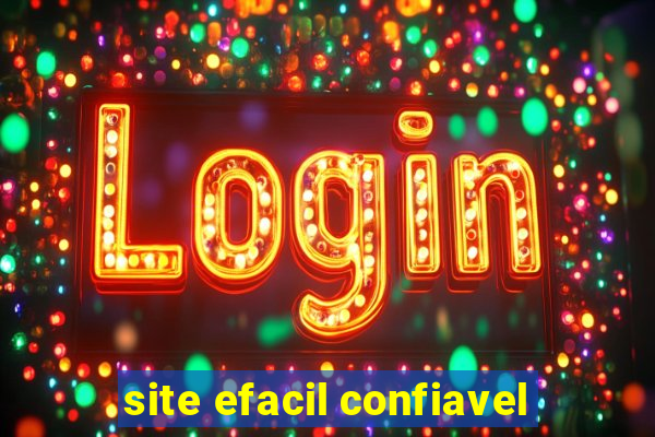 site efacil confiavel